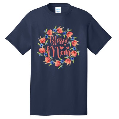 Blessed Mom Floral Style For Mother's Day Tall T-Shirt