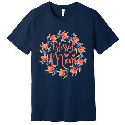 Blessed Mom Floral Style For Mother's Day Premium T-Shirt