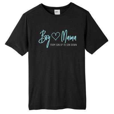 Boy Mama From Son Up To Son Down Cute Gift Mother Mom Gift Tall Fusion ChromaSoft Performance T-Shirt