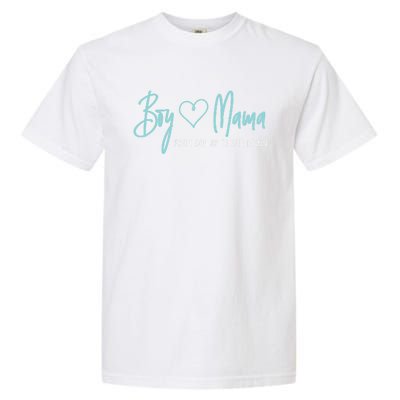 Boy Mama From Son Up To Son Down Cute Gift Mother Mom Gift Garment-Dyed Heavyweight T-Shirt