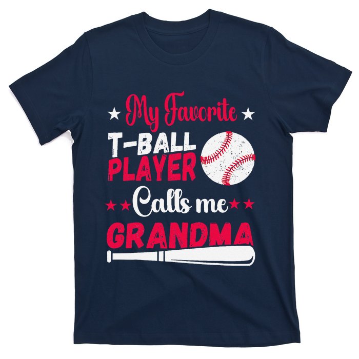 Baseball My Favorite Tball Player Calls Me Grandma T-Shirt