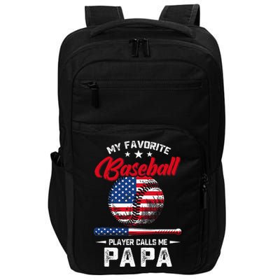 Baseball My Favorite Player Calls Me Papa Grandpa Gift Impact Tech Backpack