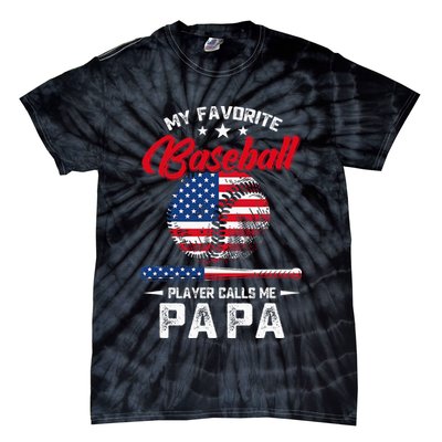 Baseball My Favorite Player Calls Me Papa Grandpa Gift Tie-Dye T-Shirt