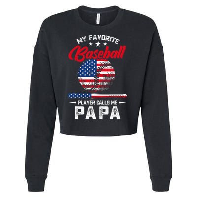 Baseball My Favorite Player Calls Me Papa Grandpa Gift Cropped Pullover Crew