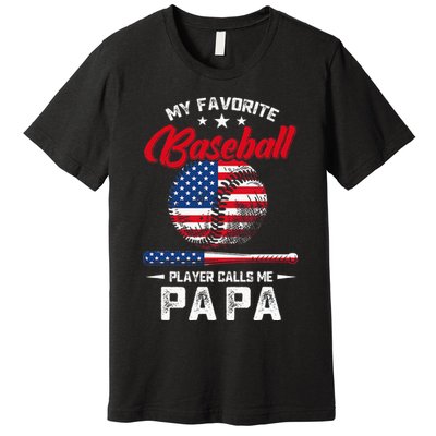 Baseball My Favorite Player Calls Me Papa Grandpa Gift Premium T-Shirt