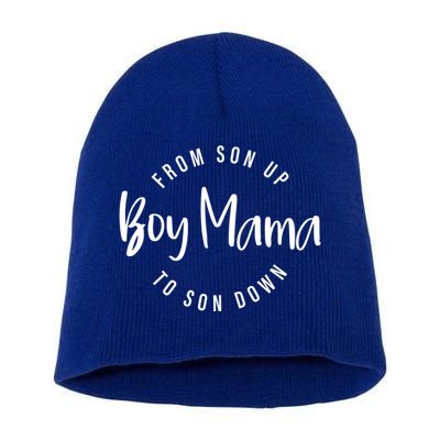 Boy Mama From Son Up To Son Down Funny Mom Of Mom Life Gift Short Acrylic Beanie