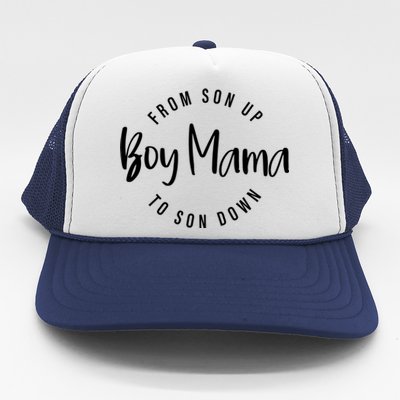 Boy Mama From Son Up To Son Down Funny Mom Of Mom Life Gift Trucker Hat