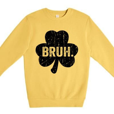 Bruh Meme Funny Saying Bro Greeting Teen Boy St Patricks Day Premium Crewneck Sweatshirt