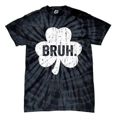 Bruh Meme Funny Saying Bro Greeting Teen Boy St Patricks Day Tie-Dye T-Shirt