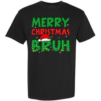 Bruh Meme Funny Saying Bro Greeting Ns Christmas Garment-Dyed Heavyweight T-Shirt