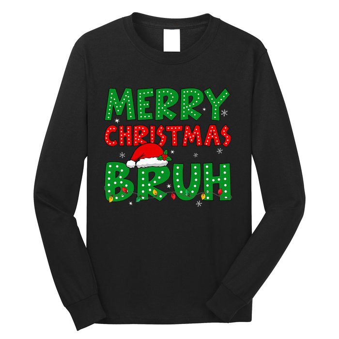 Bruh Meme Funny Saying Bro Greeting Ns Christmas Long Sleeve Shirt