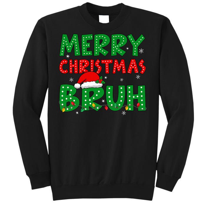 Bruh Meme Funny Saying Bro Greeting Ns Christmas Tall Sweatshirt