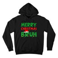 Bruh Meme Funny Saying Bro Greeting Ns Christmas Tall Hoodie