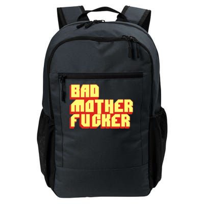 Bad Mother Fucker Daily Commute Backpack