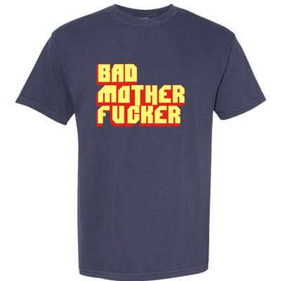 Bad Mother Fucker Garment-Dyed Heavyweight T-Shirt