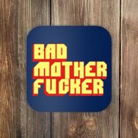 Bad Mother Fucker Coaster