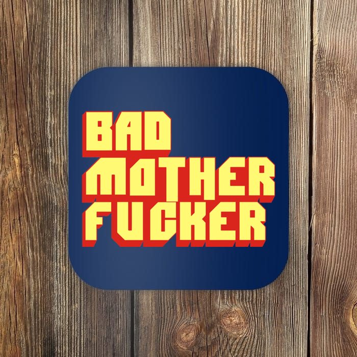 Bad Mother Fucker Coaster