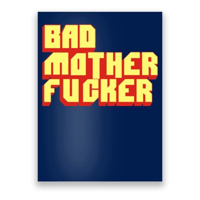 Bad Mother Fucker Poster