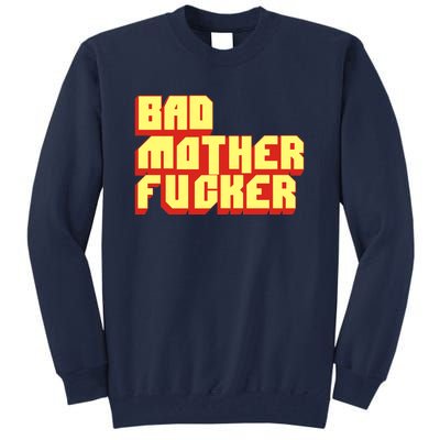 Bad Mother Fucker Tall Sweatshirt