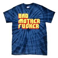 Bad Mother Fucker Tie-Dye T-Shirt