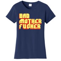 Bad Mother Fucker Women's T-Shirt