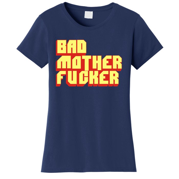 Bad Mother Fucker Women's T-Shirt