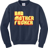 Bad Mother Fucker Kids Sweatshirt