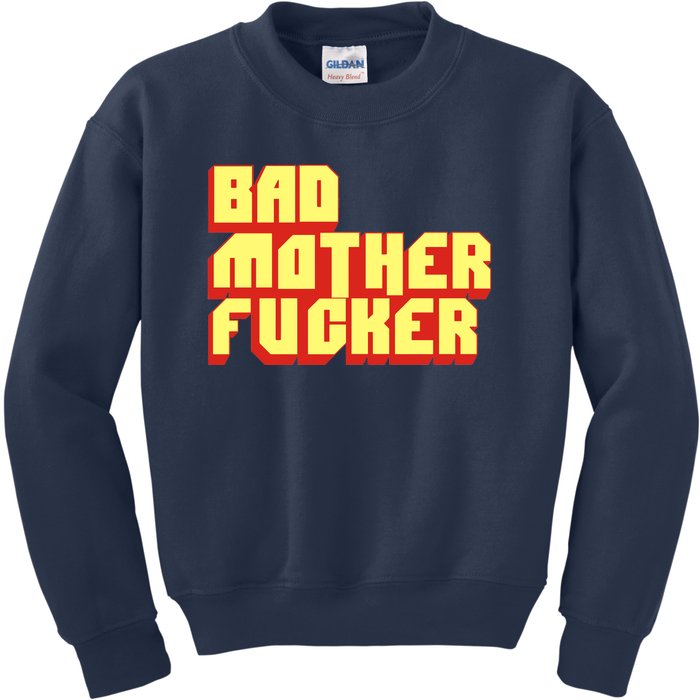 Bad Mother Fucker Kids Sweatshirt