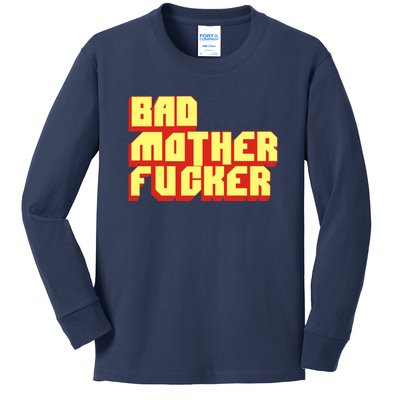 Bad Mother Fucker Kids Long Sleeve Shirt