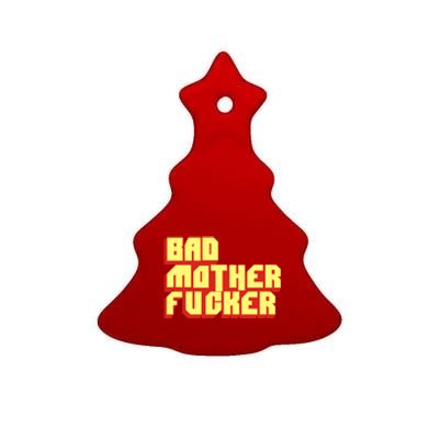 Bad Mother Fucker Ceramic Tree Ornament