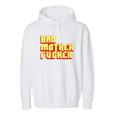 Bad Mother Fucker Garment-Dyed Fleece Hoodie