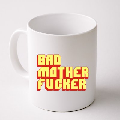 Bad Mother Fucker Coffee Mug