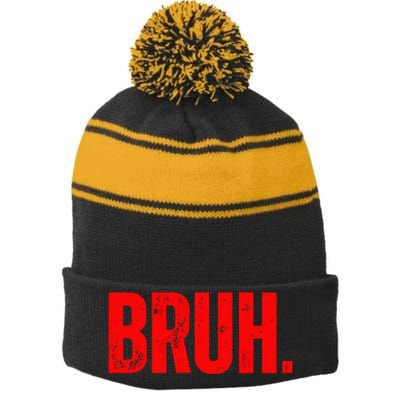 Bruh Meme Funny Saying Brother Greeting Teens Funny Stripe Pom Pom Beanie