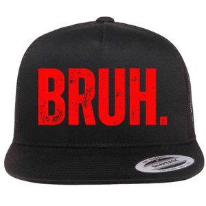 Bruh Meme Funny Saying Brother Greeting Teens Funny Flat Bill Trucker Hat