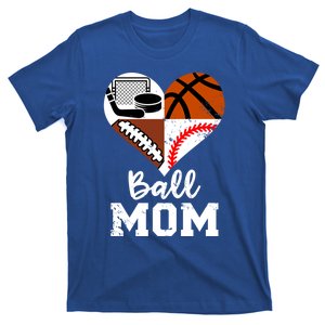 Ball Mom Funny Football Baseball Basketball Hockey Mom Gift T-Shirt