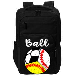 Ball Mom Funny Baseball Softball Soccer Mom Meaningful Gift Impact Tech Backpack