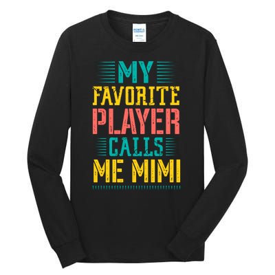 Baseball My Favorite Player Calls Me Mimi Tall Long Sleeve T-Shirt