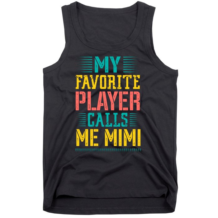 Baseball My Favorite Player Calls Me Mimi Tank Top