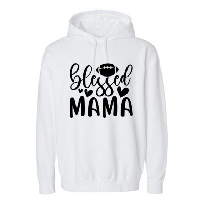 Blessed Mama Funny Mother's Day T Garment-Dyed Fleece Hoodie