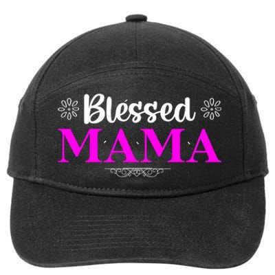 Blessed Mama Funny Mothers Day T 7-Panel Snapback Hat