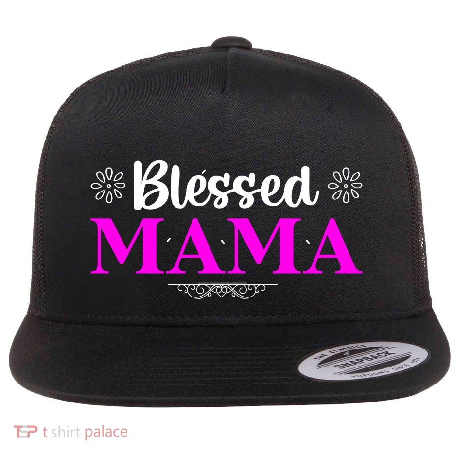 Blessed Mama Funny Mothers Day T Flatbill Hat