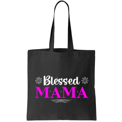 Blessed Mama Funny Mothers Day T Bag