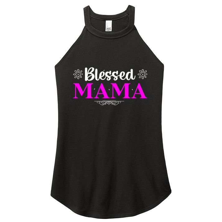 Blessed Mama Funny Mothers Day T Women's Perfect Tri Rocker Tank