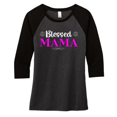 Blessed Mama Funny Mothers Day T Women's Tri-Blend 3/4-Sleeve Raglan Shirt