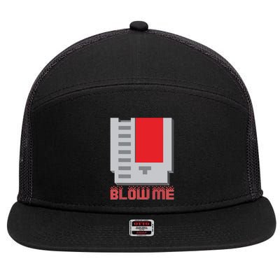 Blow Me Funny Vintage Retro 8Bit Cartridge Gaming 7 Panel Mesh Trucker Snapback Hat