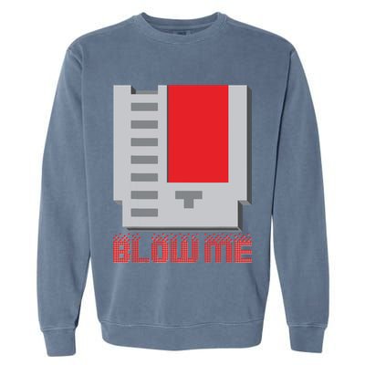 Blow Me Funny Vintage Retro 8Bit Cartridge Gaming Garment-Dyed Sweatshirt