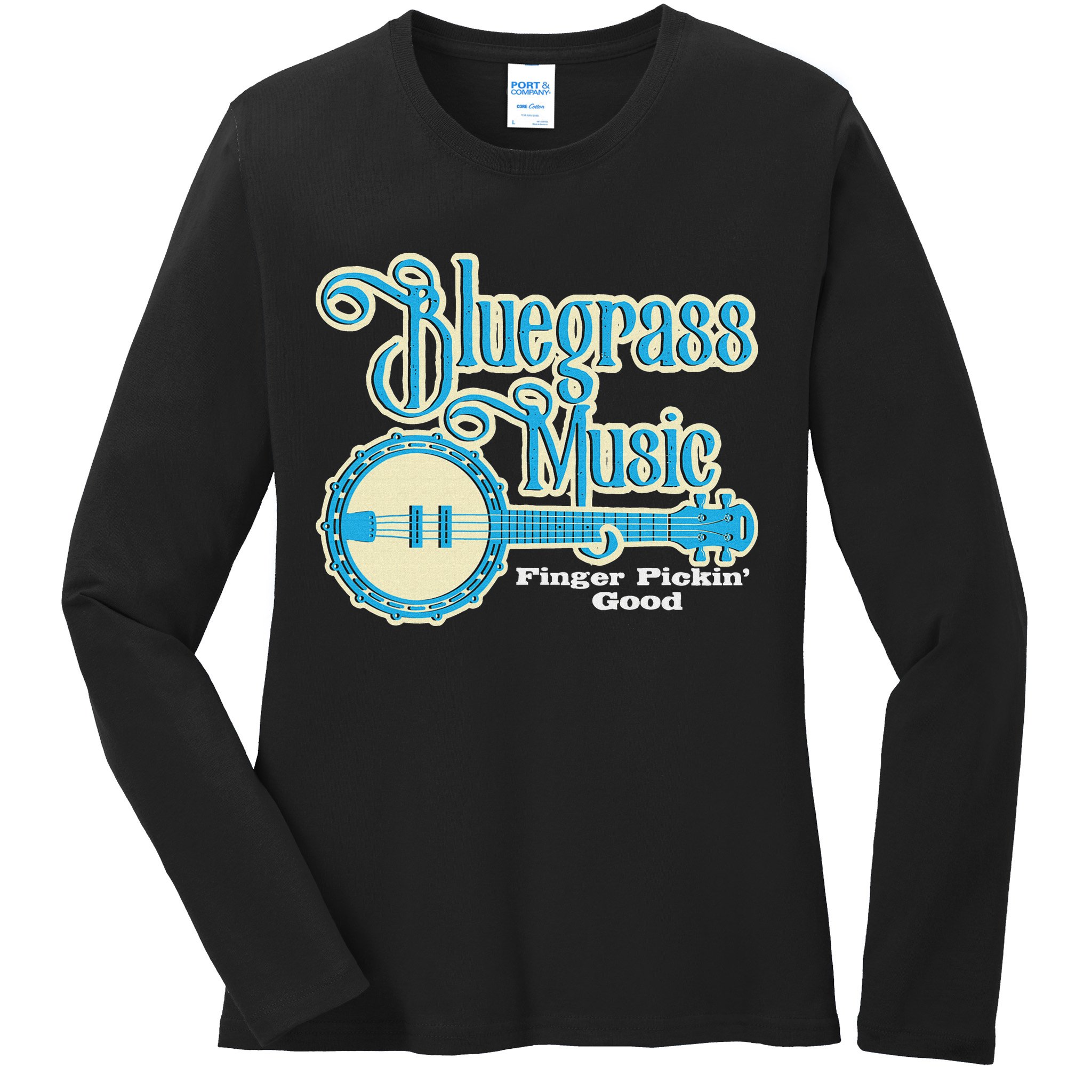 Bluegrass Music Finger Pickin Good Banjo Player Musician Ladies Long Sleeve Shirt