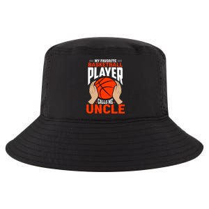 Baksetball My Favorite Basketball Player Calls Me Uncle Cool Comfort Performance Bucket Hat