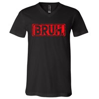 Bruh Meme Funny Saying Brother Greeting Gift V-Neck T-Shirt