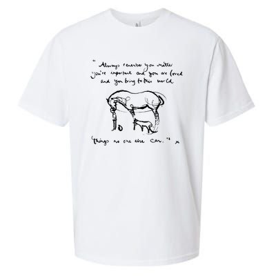 Boy Mole Fox And Horse Quote Always Remember You Matter Sueded Cloud Jersey T-Shirt